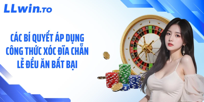 Các bí quyết áp dụng công thức xóc đĩa chẵn lẻ đều ăn bất bại