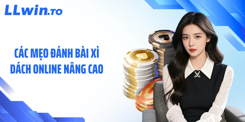 Các mẹo đánh bài xì dách online nâng cao