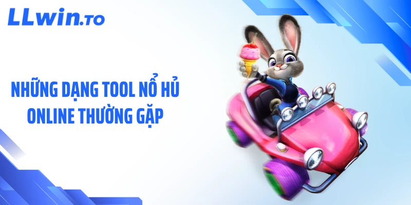 Những dạng tool nổ hủ online thường gặp