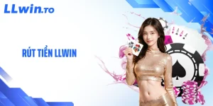 Rút Tiền LLWIN