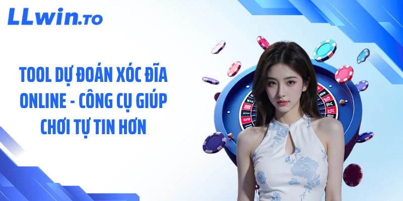 Tool Dự Đoán Xóc Đĩa Online - Công Cụ Giúp Chơi Tự Tin Hơn