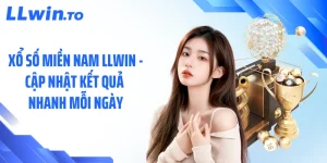 Xổ Số Miền Nam LLWIN - Cập Nhật Kết Quả Nhanh Mỗi Ngày