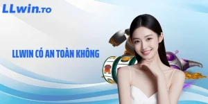 LLWIN có An Toàn Không